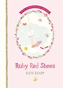 RUBY RED SHOES 10TH ANNIVERSARY EDITION HC