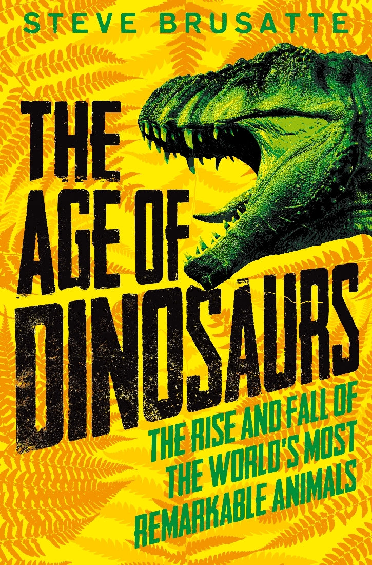 AGE OF DINOSAURS: THE RISE AND FALL