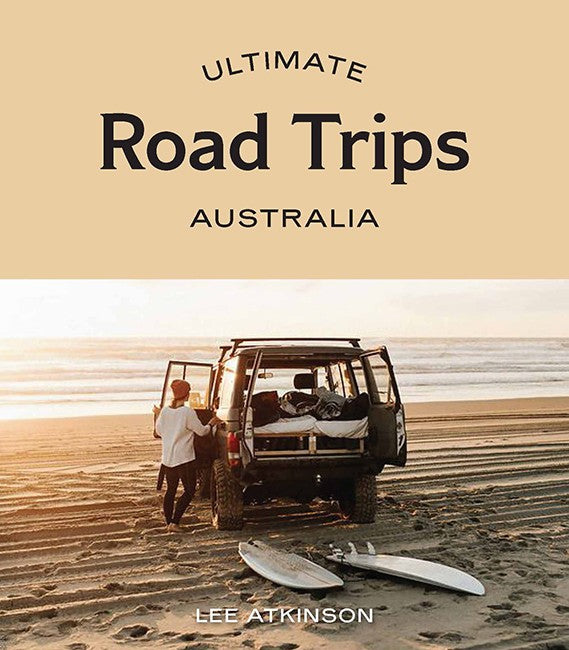 ULTIMATE ROAD TRIPS:AUSTRALIA