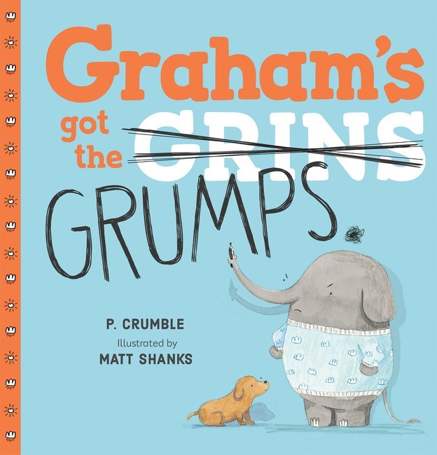 GRAHAM'S GOT THE GRUMPS