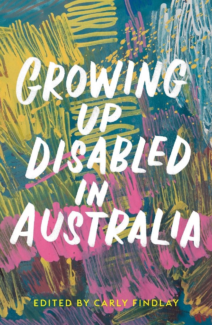GROWING UP DISABLE IN AUSTRALIA