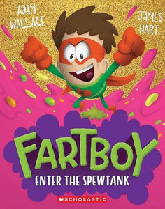 FARTBOY #3 ENTER THE SPEWTANK