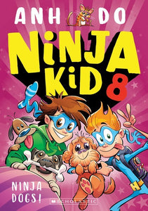 NINJA KID #8-NINJA DOGS!