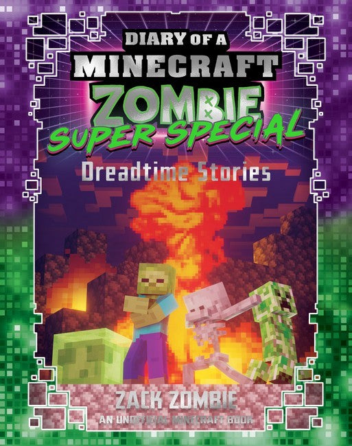 DIARY OF A MINECRAFT ZOMBIE SUPER SPECIAL: DREADTIME STORIES