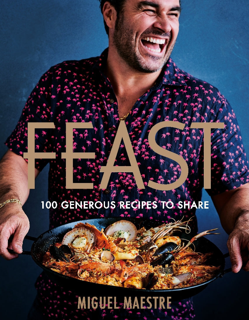 FEAST: 100 GENEROUS RECIPES TO SHARE
