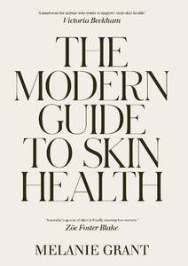 THE MODERN GUIDE TO SKIN HEALTH