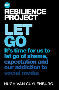 LET GO: THE RESILIENCE PROJECT