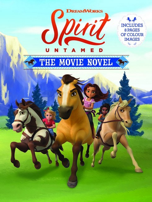 SPIRIT UNTAMED THE MOVIE NOVEL