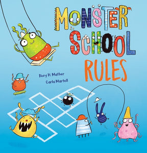 MONSTER SCHOOL RULES