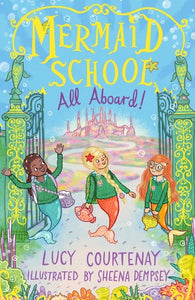 ALL ABOARD! - MERMAID SCHOOL SERIES #4